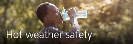 Hot weather safety - web banner